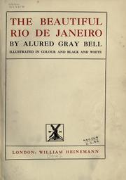 Cover of: The beautiful Rio de Janeiro. by Alured Gray Bell
