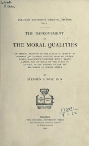Cover of: The improvement of the moral qualities: an ethical treatise of the eleventh century printed from an unique Arabic Manuscript