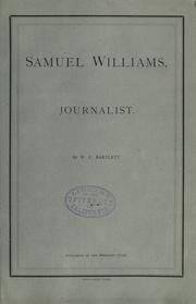 Cover of: Samuel Williams, journalist. by William Chauncey Bartlett