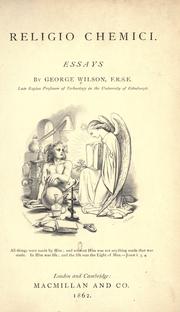 Cover of: Religio chemici. by Wilson, George