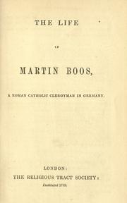 Cover of: The life of Martin Boos, a Roman Catholic clergyman in Germany. by Martin Boos
