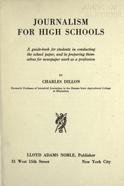 Cover of: Journalism for high schools by Charles Dillon