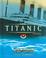 Cover of: The Titanic (Great Disasters and Their Reforms)