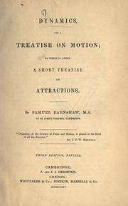 Cover of: Dynamics, or, A treatise on motion: to which is added a short treatise on attractions