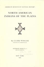 Cover of: North American Indians of the plains by Wissler, Clark, Wissler, Clark