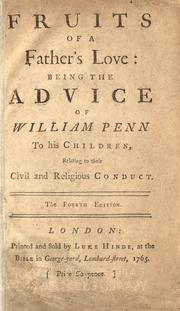 Cover of: Fruits of a father's love by William Penn