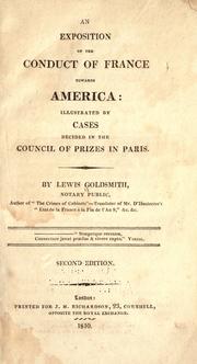 An exposition of the conduct of France towards America by Lewis Goldsmith