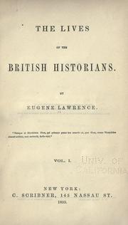 Cover of: The lives of the British historians. by Eugene Lawrence