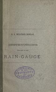 Cover of: Instructions for use of the rain-gauge.