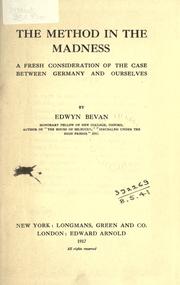 Cover of: The method in the madness by Edwyn Robert Bevan