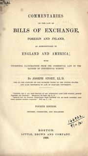 Cover of: Commentaries on the law of Bills of Exchange by Story, Joseph