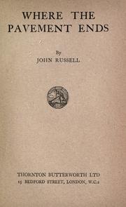 Cover of: Where the pavement ends by Russell, John