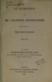 Cover of: An examination of Bp. Colenso's difficulties with regard to the Pentateuch.: Part II.