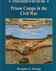 Cover of: Prison camps in the Civil War / Douglas J. Savage.