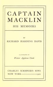 Cover of: Captain Macklin: his memoirs by Richard Harding Davis