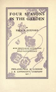 Cover of: Four seasons in the garden by Rexford, Eben Eugene