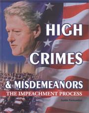 Cover of: High Crimes & Misdemeanors: The Impeachment Process (Crime, Justice & Punishment)