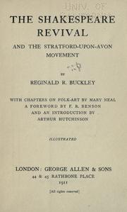 The Shakespeare revival and the Stratford-upon-Avon movement by Reginald R. Buckley