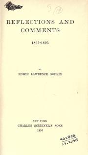 Cover of: Reflections and comments, 1865-1895. by Edwin Lawrence Godkin