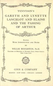Cover of: Tennyson's Gareth and Lynette, Lancelot and Elaine and The passing of Arthur by Alfred Lord Tennyson