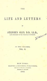 Cover of: The life and letters of Stephen Olin... late president of the Wesleyan univeristy ...
