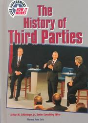 Cover of: The History of the Third Parties (Your Government & How It Works) by 