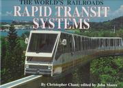 Cover of: Rapid Transit Systems: And the Decline of Steam (The World's Railroads)