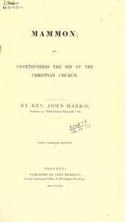 Mammon, or, Covetousness the sin of the Christian Church by Harris, John