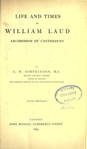 Cover of: Life and times of William Laud, Archbishop of Canterbury by Simpkinson, C. H.