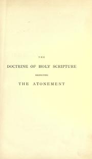 Cover of: The doctrine of Holy Scripture respecting the atonement.