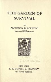 Cover of: The garden of survival by Algernon Blackwood
