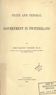 Cover of: State and federal government in Switzerland by John Martin Vincent