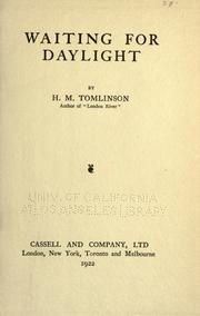 Cover of: Waiting for daylight by H. M. Tomlinson, H. M. Tomlinson