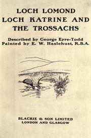 Cover of: Loch Lomond, Loch Katrine, and the Trossachs by George Eyre-Todd
