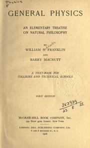 Cover of: General physics: an elementary treatise on natural philosophy