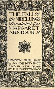 Cover of: The fall of the Nibelungs by translated by Margaret Armour.