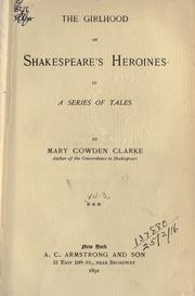 Cover of: The girlhood of Shakespeare's heroines in a series of tales. by Mary Cowden Clarke