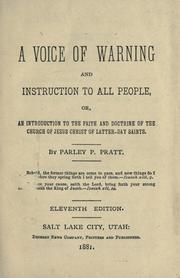 Cover of: A Voice of Warning and Instruction to All People, or an Introduction to the Faith and Doctrine of the Church of Jesus Christ of Latter-day Saints