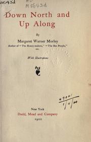 Cover of: Down north and up along. by Margaret Warner Morley