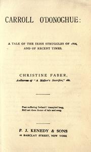 Cover of: Carroll O'Donoghue: a tale of the Irish struggles of 1866, and of recent times.