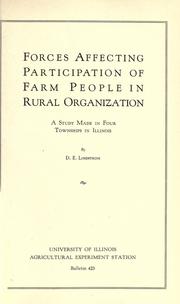 Cover of: Forces affecting participation of farm people in rural organization: a study made in four townships in Illinois