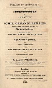 Cover of: Introduction to the study of fossil organic remains: especially those found in the British strata.