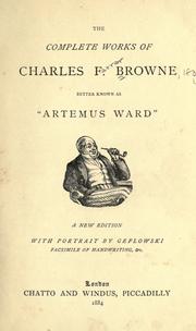 Cover of: The complete works of Charles F. Browne, better known as Artemus Ward