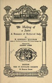 Cover of: The making of a saint by William Somerset Maugham