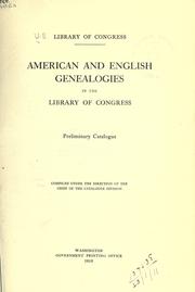 Cover of: American and English genealogies in the Library of Congress: preliminary catalogue