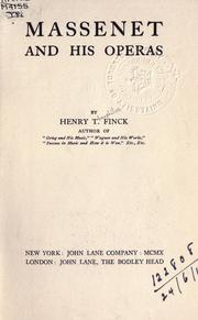 Cover of: Massenet and his operas. by Henry Theophilus Finck