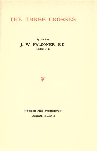 The three crosses by James W. Falconer