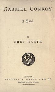 Cover of: Gabriel Conroy. by Bret Harte, Bret Harte