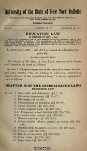 Cover of: Education law as amended to July 1, 1914 and other laws relating to schools and education  by New York (State).