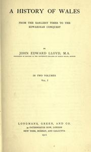 Cover of: A history of Wales from the earliest times to the Edwardian conquest by Lloyd, John Edward Sir